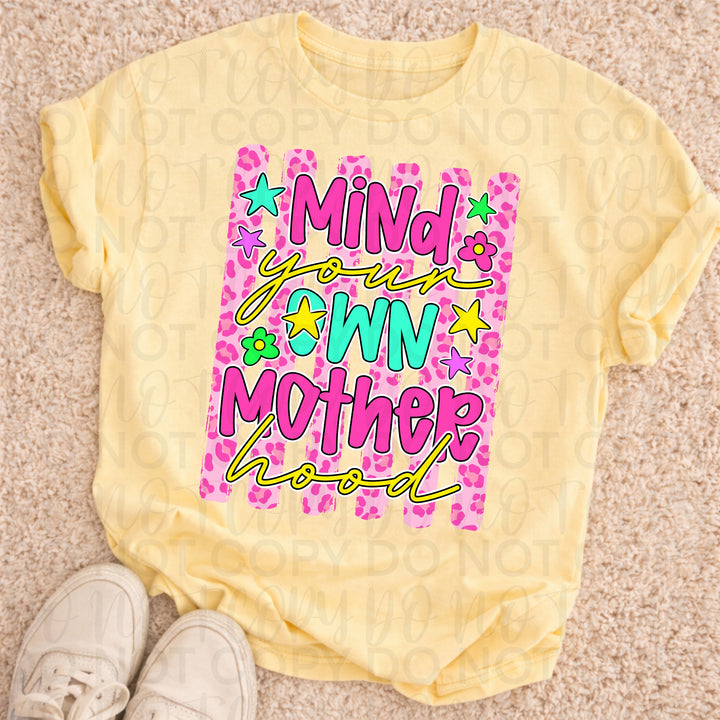 Mind your Own Motherhood - Pink
