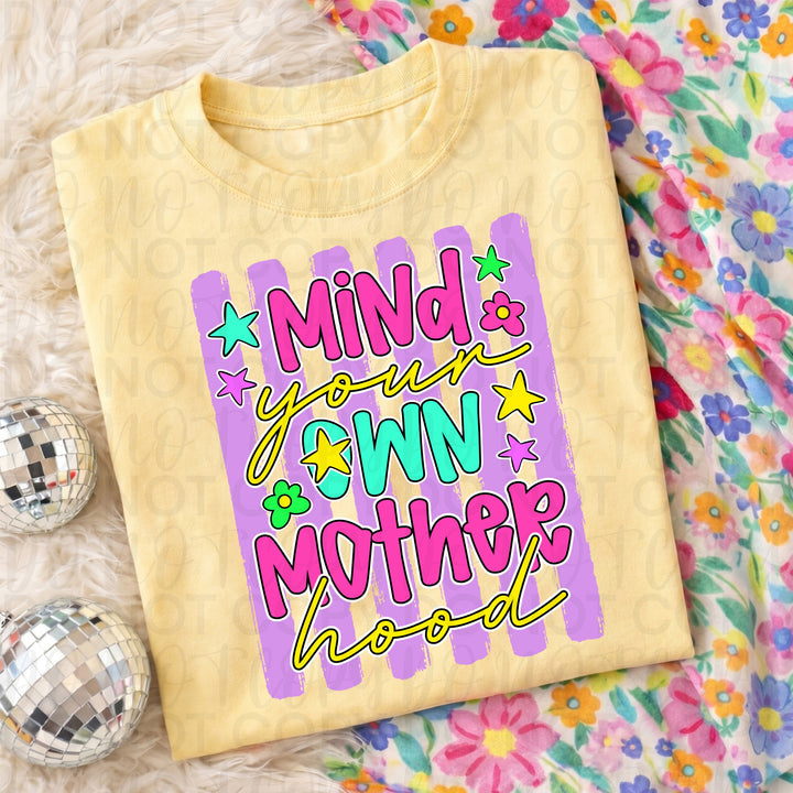 Mind your Own Motherhood - Purple