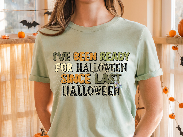 I've been Ready for Halloween