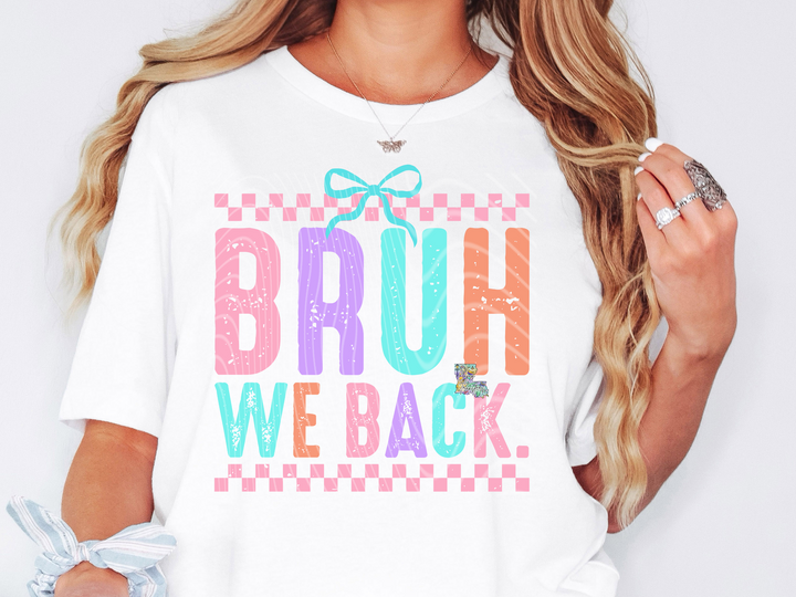 Bruh we Back