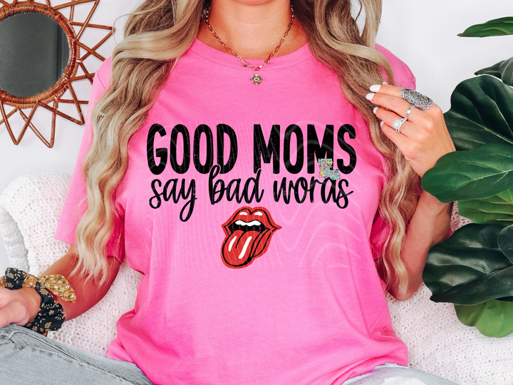 Good Moms Say Bad Words