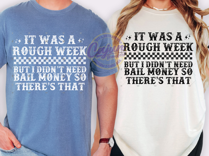 It was a Rough Week