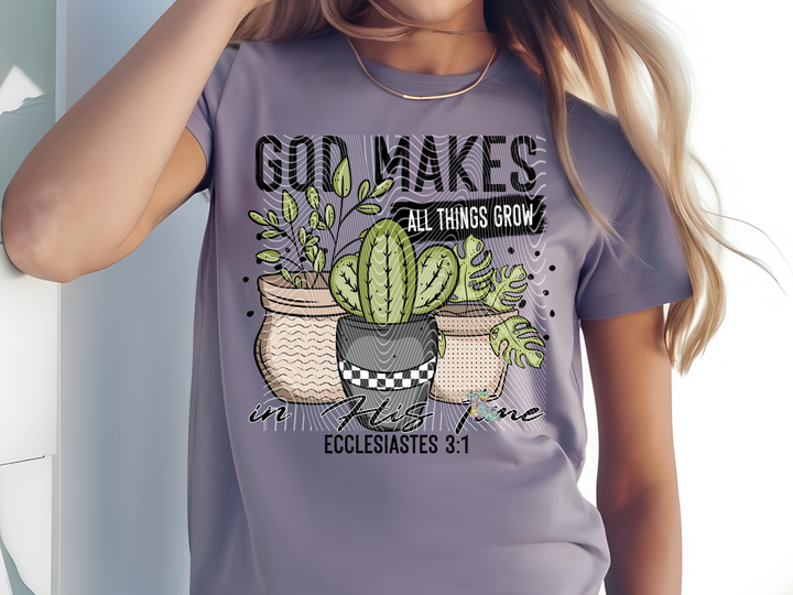 God Makes All Things Grow