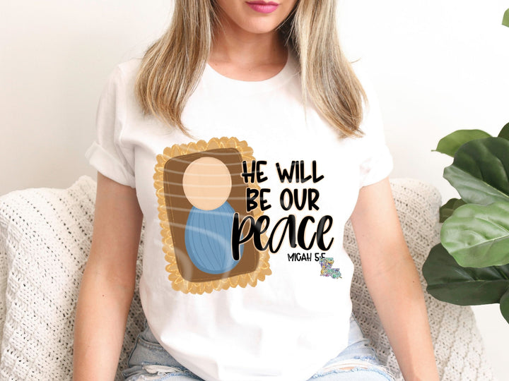 He Will Be Our Peace