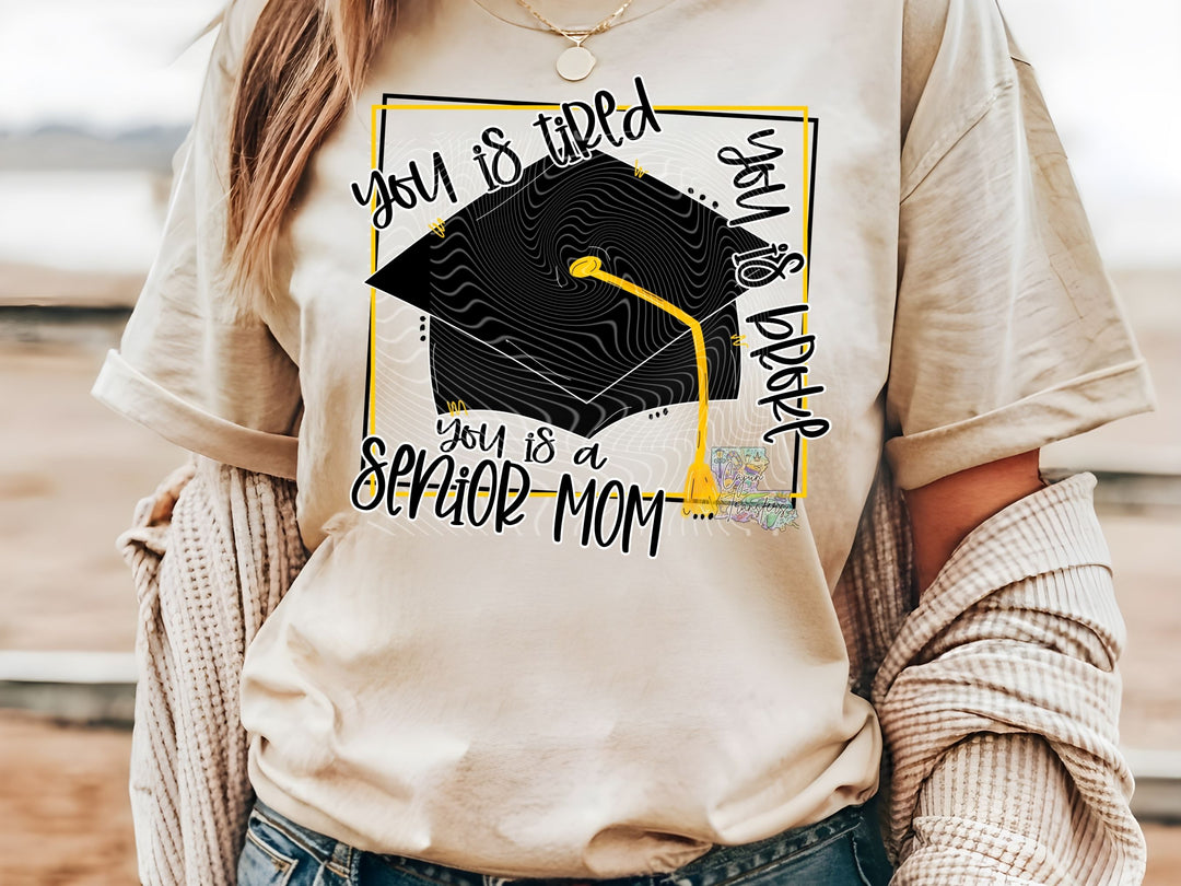 You Is a Senior Mom