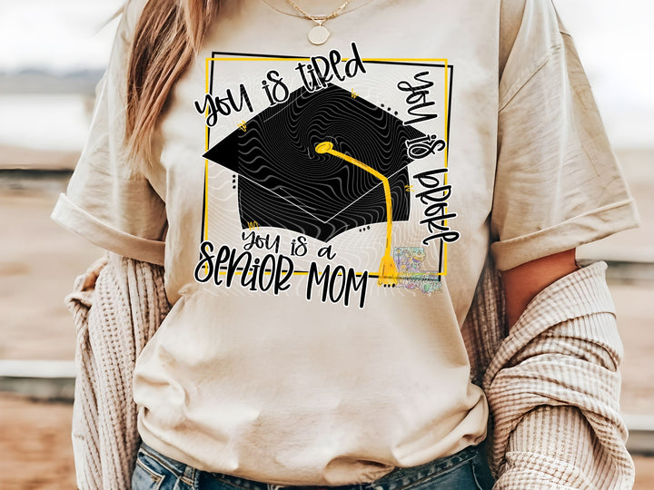 You Is a Senior Mom
