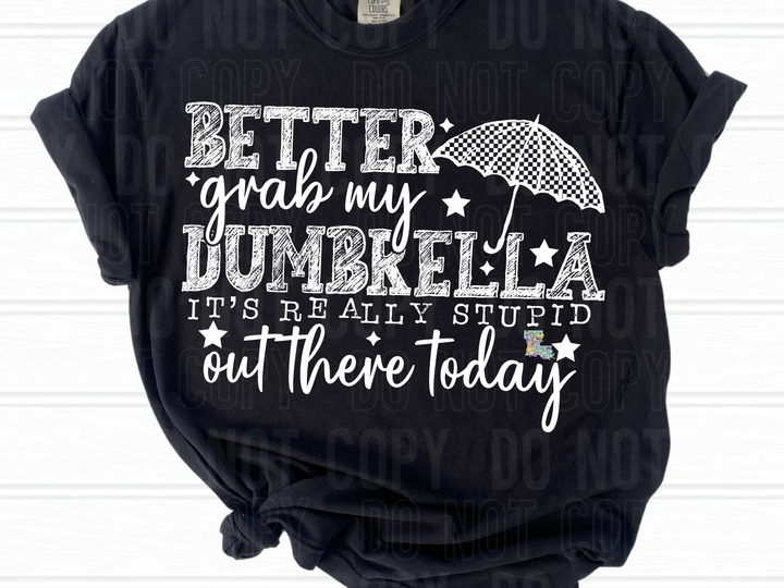 Better Grab my Dumbrella