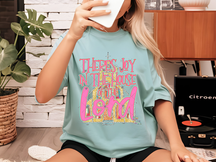There's Joy in the House of the Lord