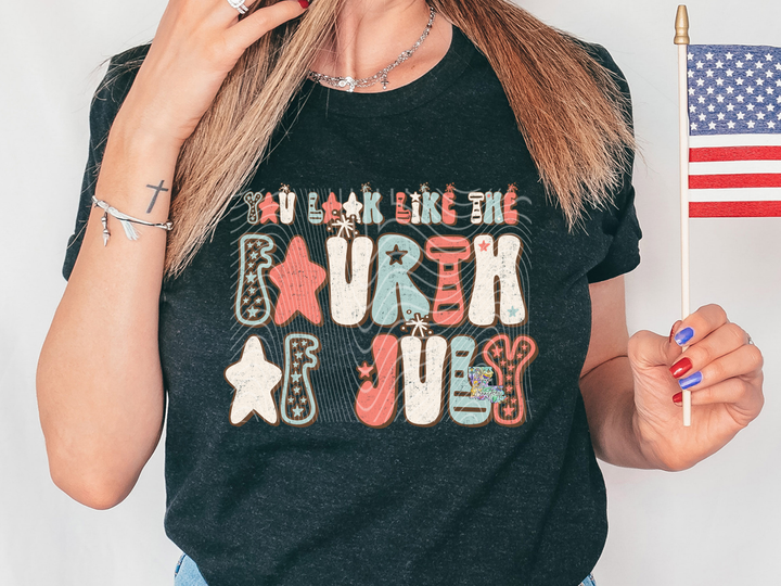 You Look Like the 4th of July