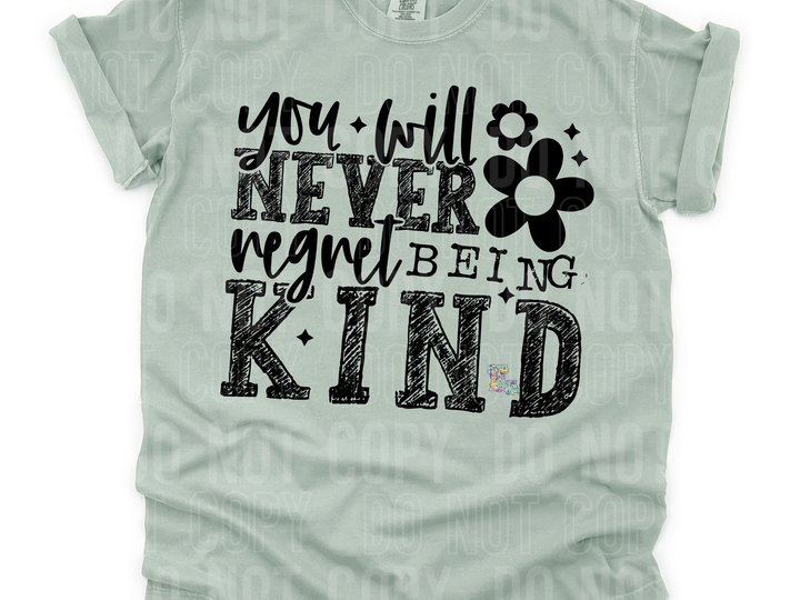 Never Regret Being Kind