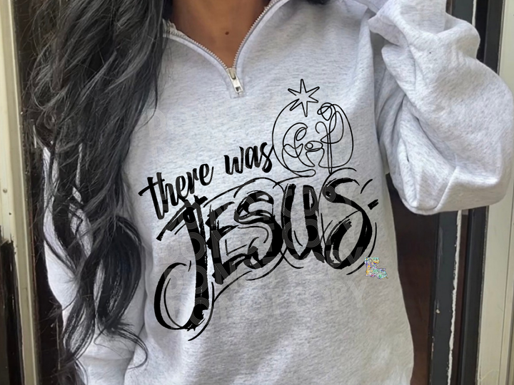 There Was Jesus