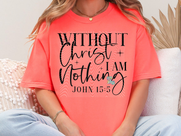 Without Christ I am Nothing