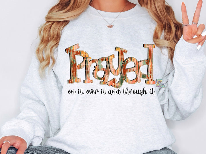 Prayed on it