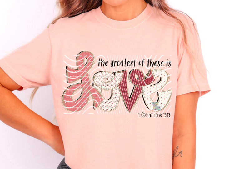 Greatest of These Loves