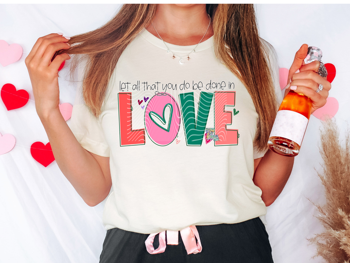 Be Done in Love