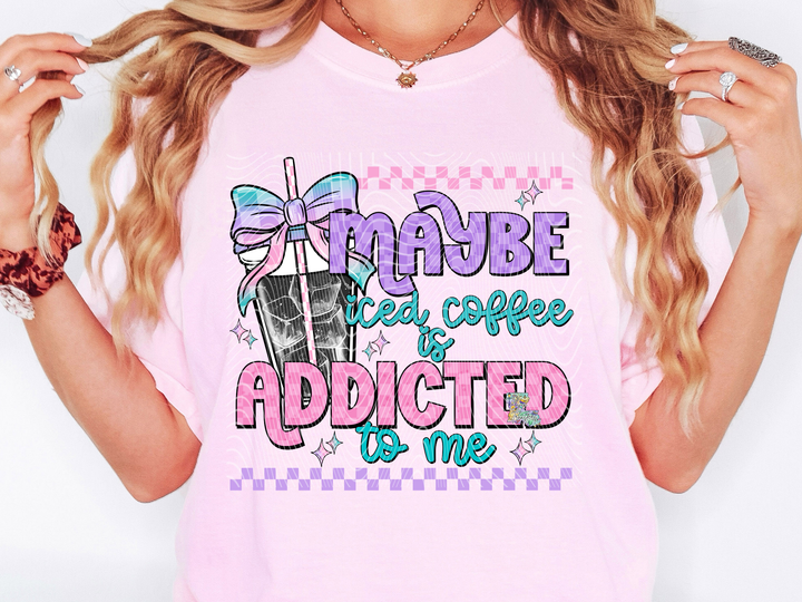 Maybe Iced Coffee is Addicted to me