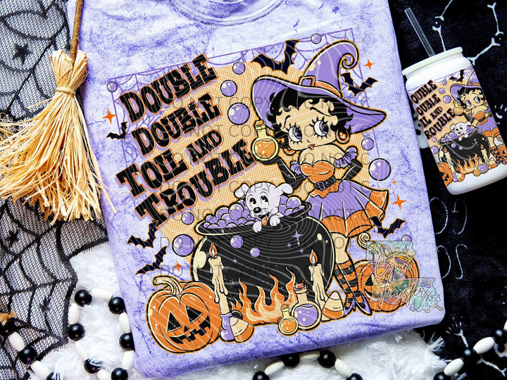 Double Double Toil and Trouble