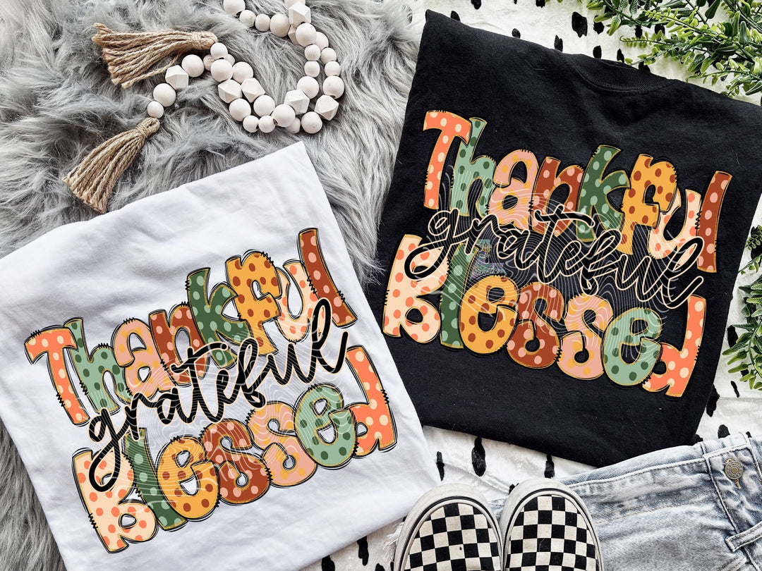 Grateful Thankful Blessed