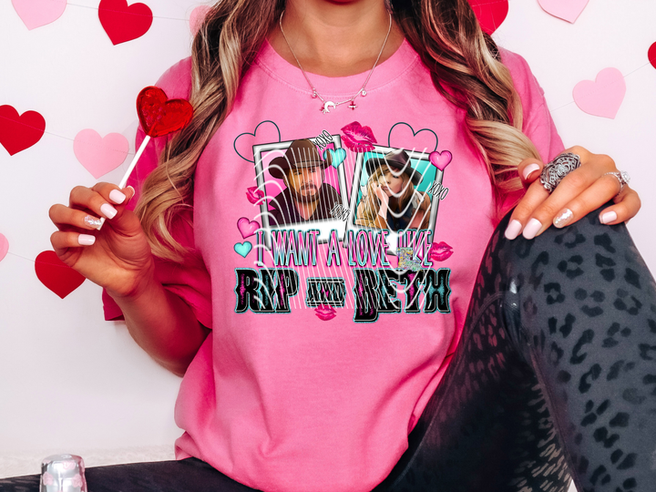 I want love like Beth & Rip