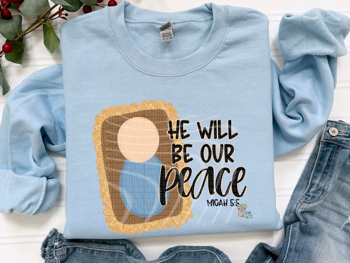 He Will Be Our Peace