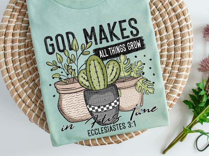God Makes All Things Grow