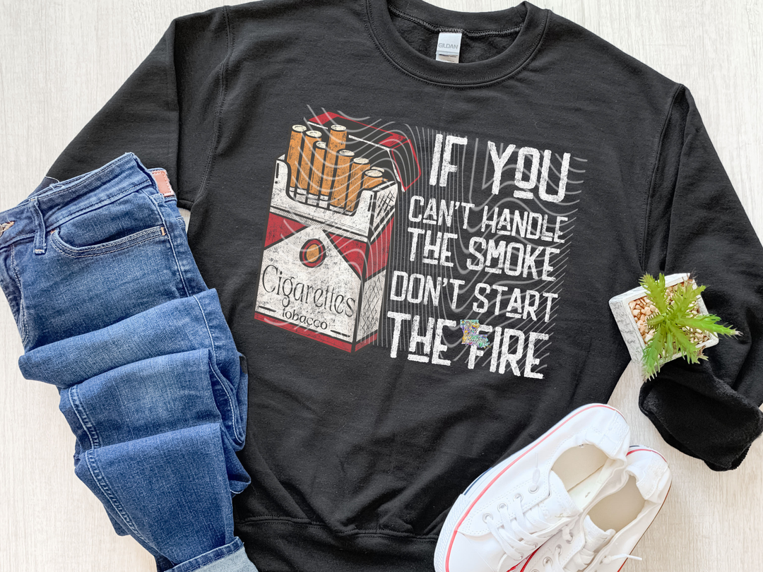 If you Can't Handle the Smoke