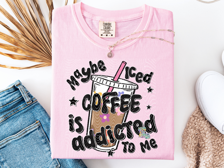Maybe Iced Coffee is Addicted to me