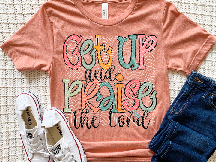 Get Up & Praise