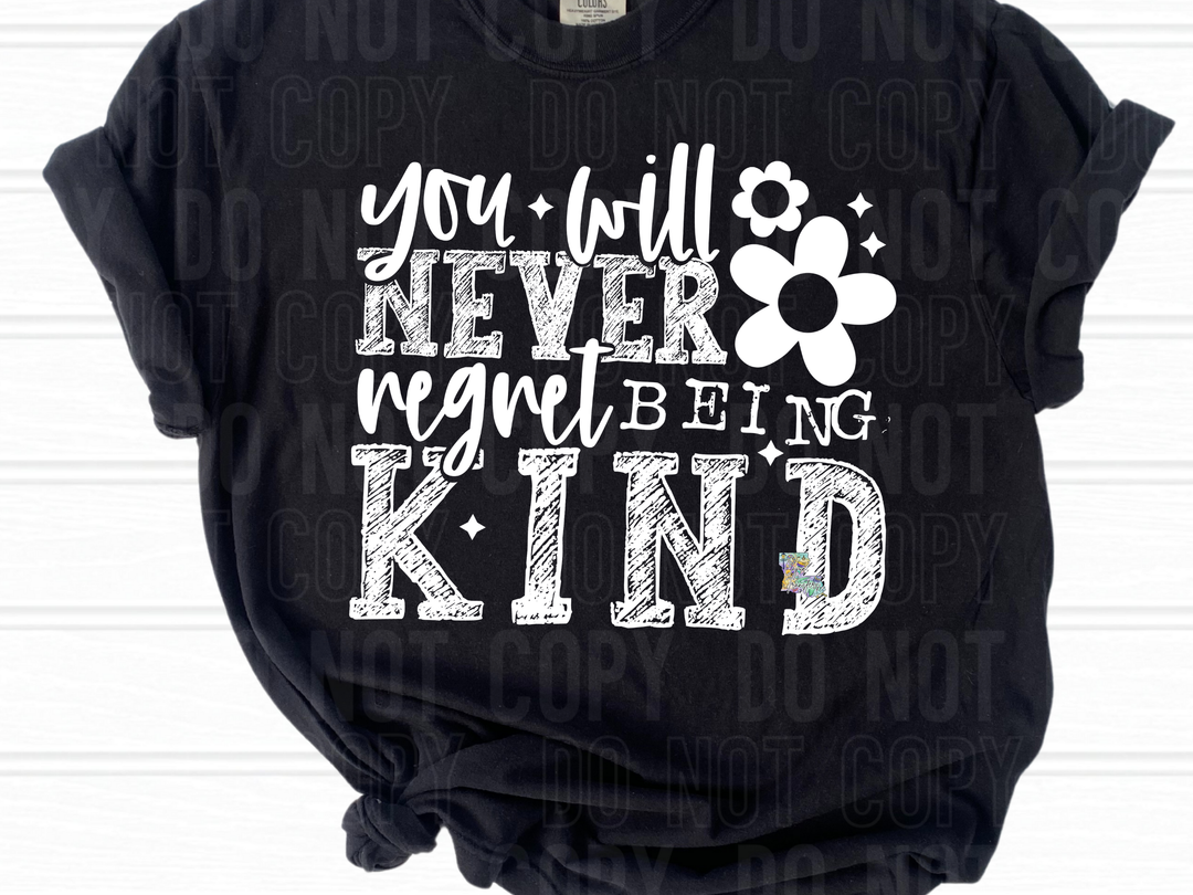 Never Regret Being Kind