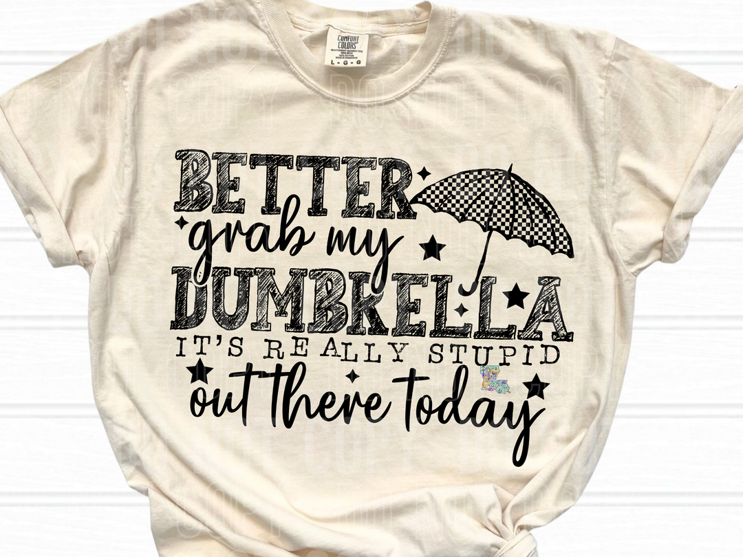 Better Grab my Dumbrella