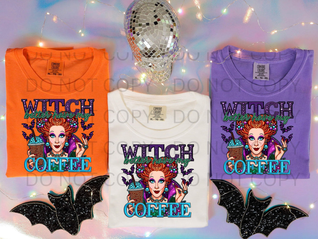Witch Better Have My Coffee