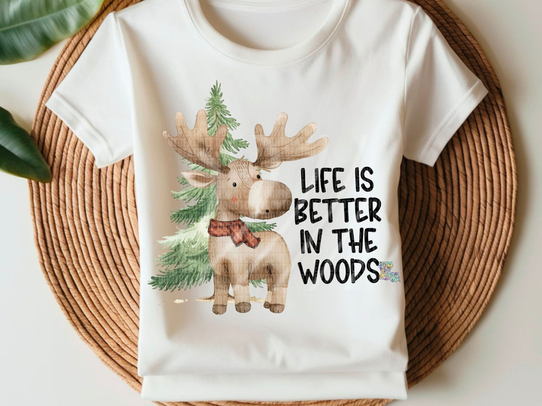 Life Is Better In The Woods