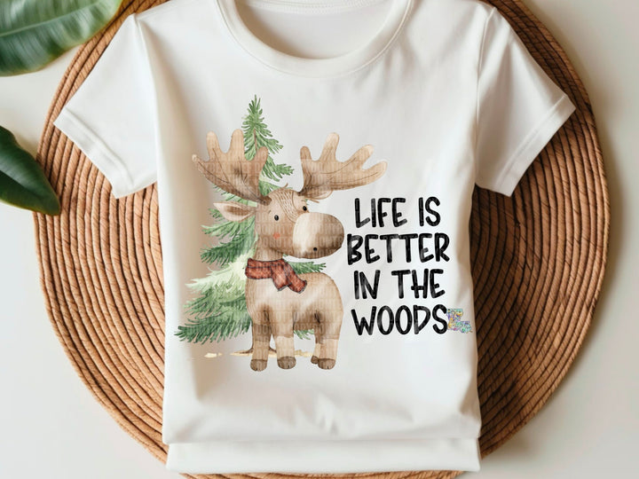 Life Is Better In The Woods