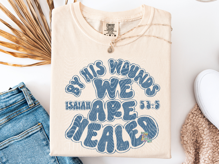 By His Wounds we are Healed