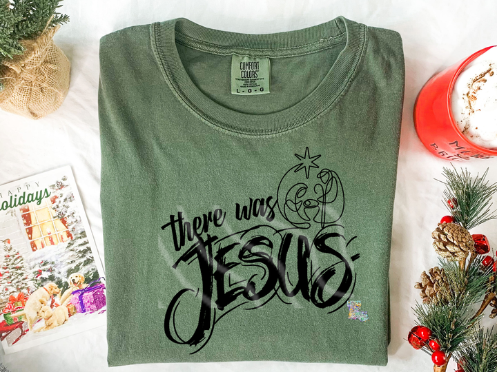 There Was Jesus