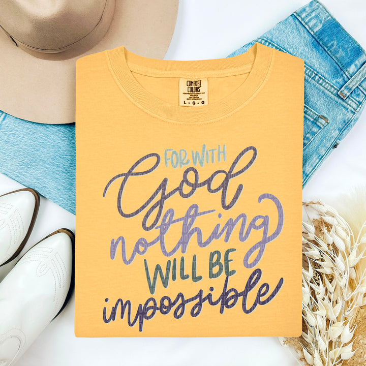 For with God Nothing will be Impossible