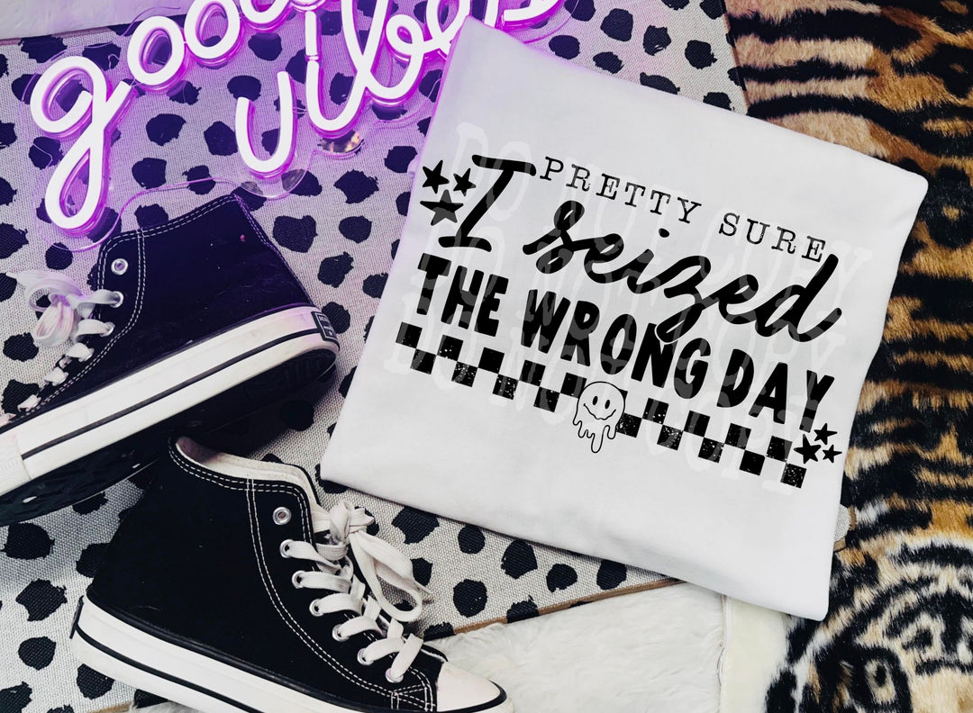 I Seized the Wrong Day
