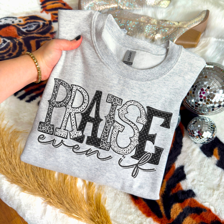 Praise even if