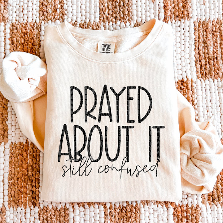 Prayed about it
