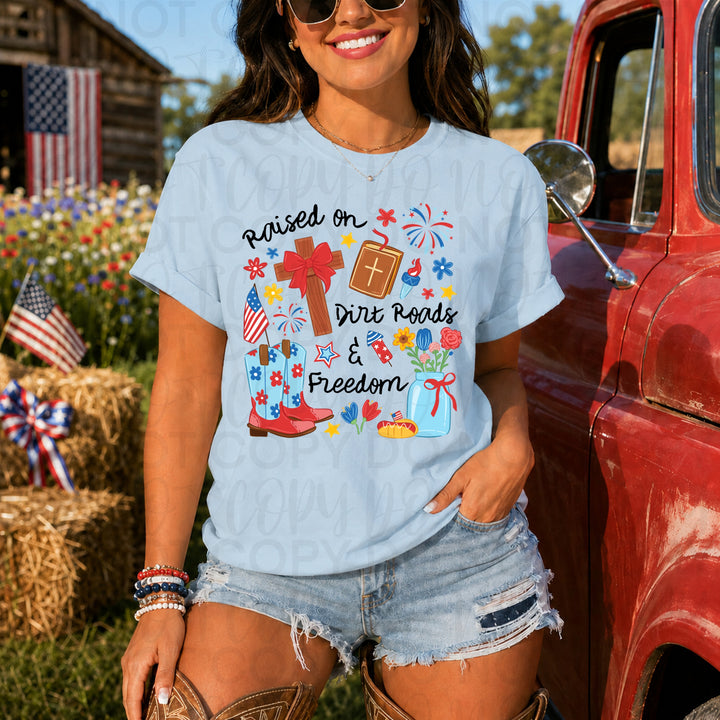 Raised on Dirt Roads & Freedom