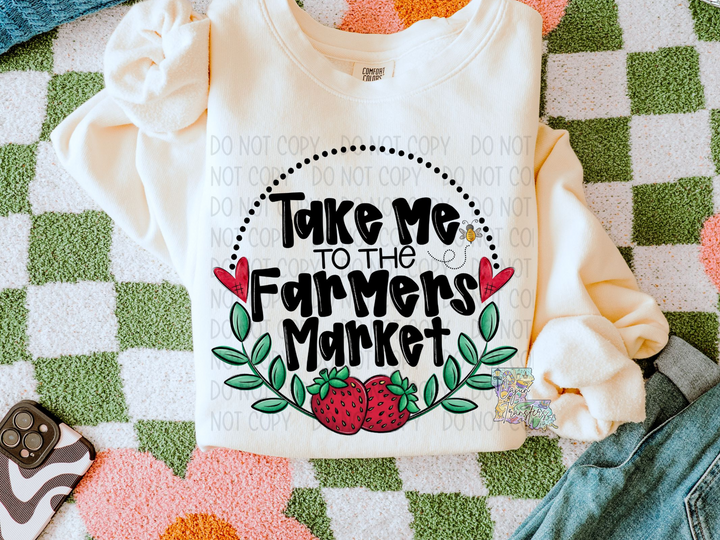 Take Me To The Farmers Market