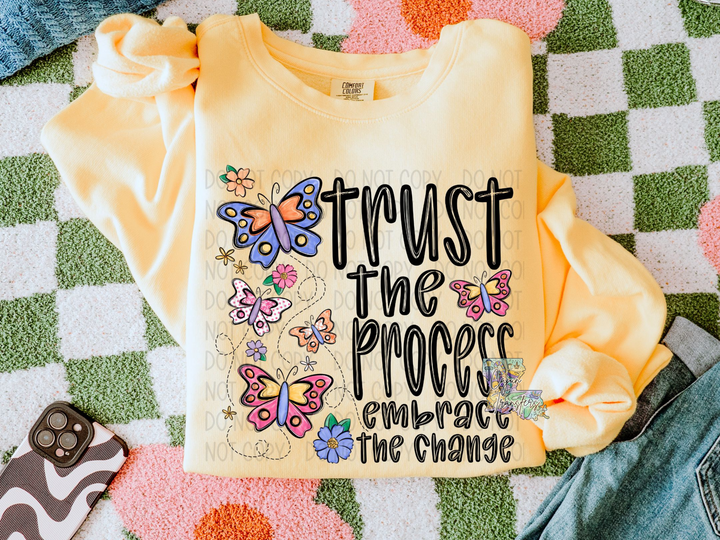 Trust The Process Embrace The Change