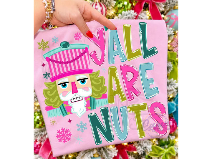 Y'all are Nuts