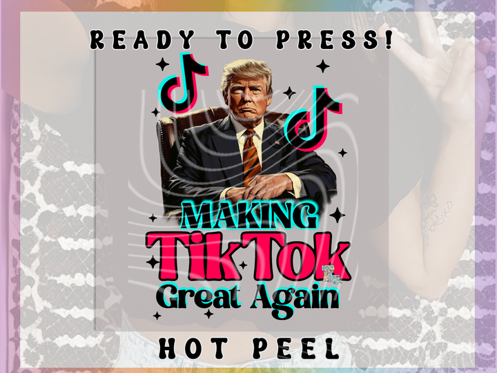 Make TikTok Great Again