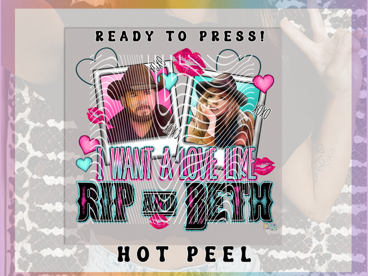 I want love like Beth & Rip