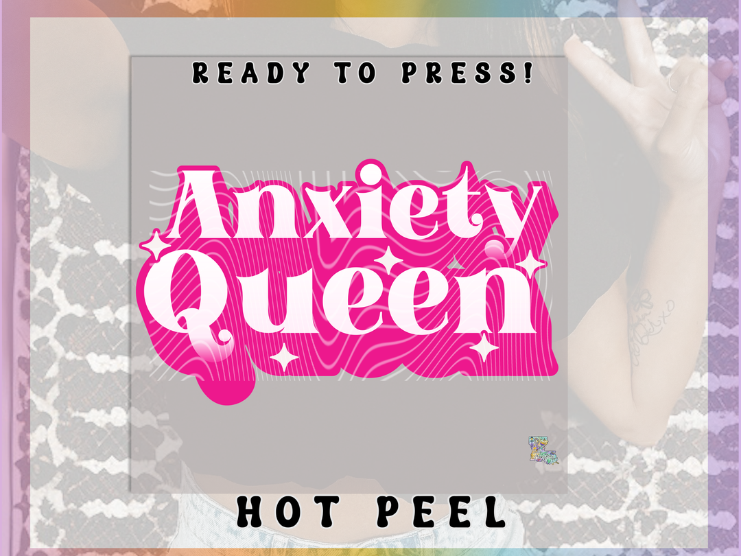 Anxiety Queen
