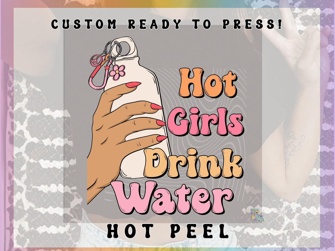 Hot Girls Drink Water