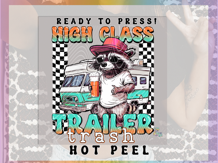 High Class Trailer Trash