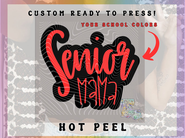 CUSTOM Senior Mama