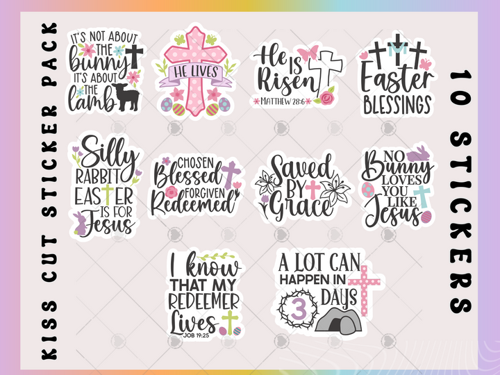 He is Risen Easter Kiss Cut Sticker Pack